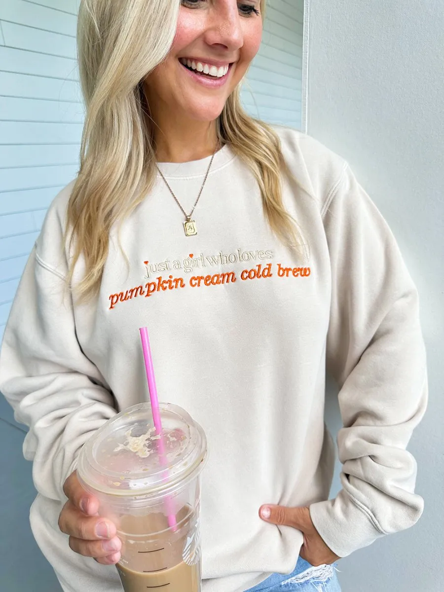 'Just A Girl Who Loves Pumpkin Cream Cold Brew' Cozy Crew